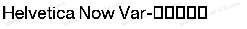 Helvetica Now Var字体转换